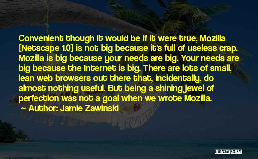 Mozilla Quotes By Jamie Zawinski