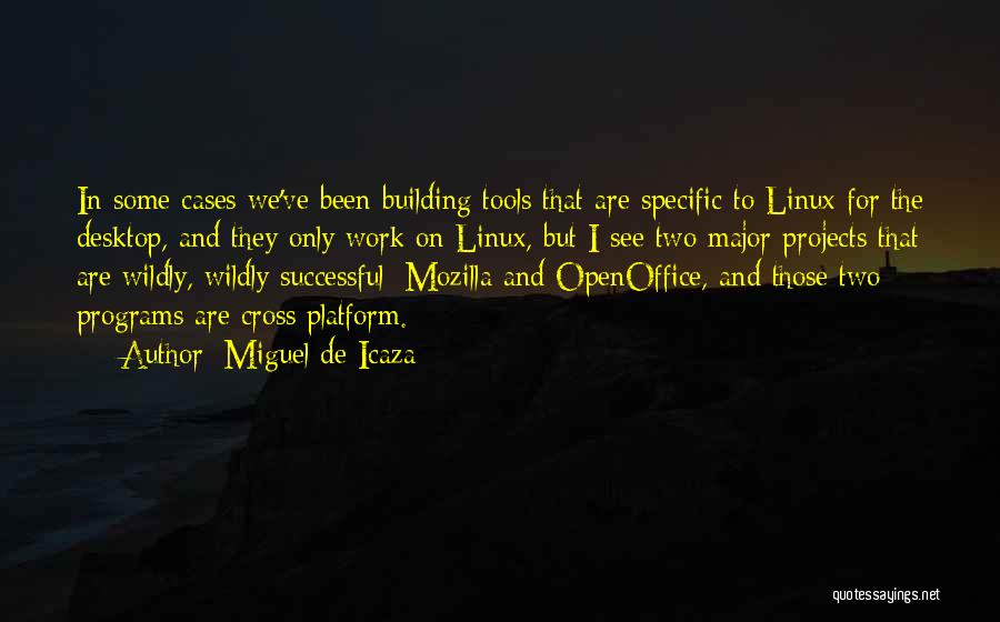 Mozilla Quotes By Miguel De Icaza