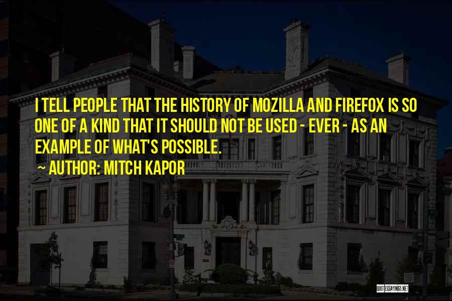 Mozilla Quotes By Mitch Kapor