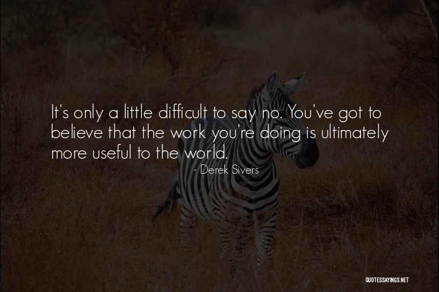 Mozzarellas Jacksonville Quotes By Derek Sivers