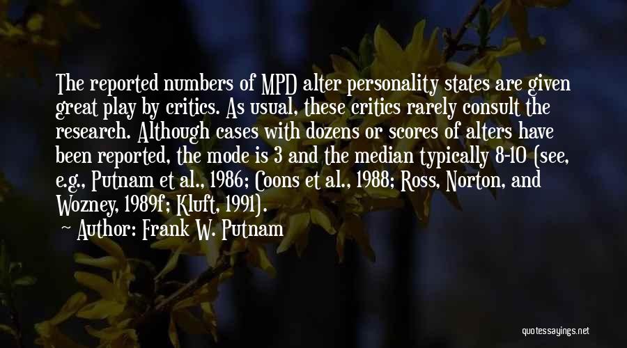 Mpd Quotes By Frank W. Putnam