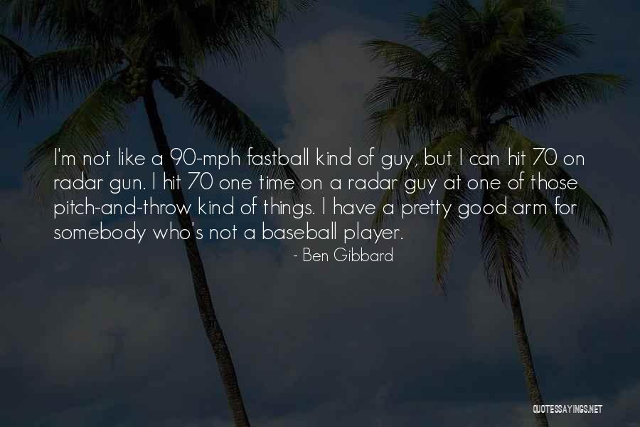Mph Quotes By Ben Gibbard Mph Quotes By Ben Gibbard
