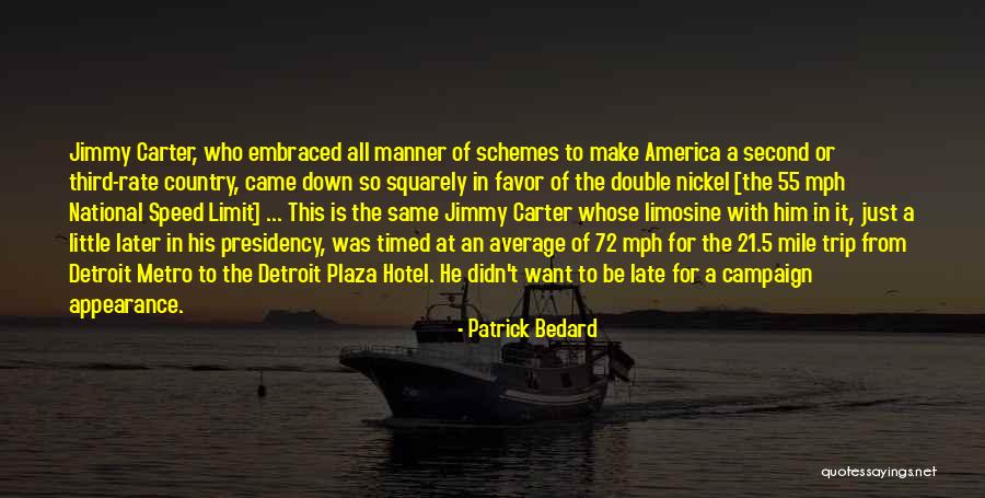 Mph Quotes By Patrick Bedard Mph Quotes By Patrick Bedard
