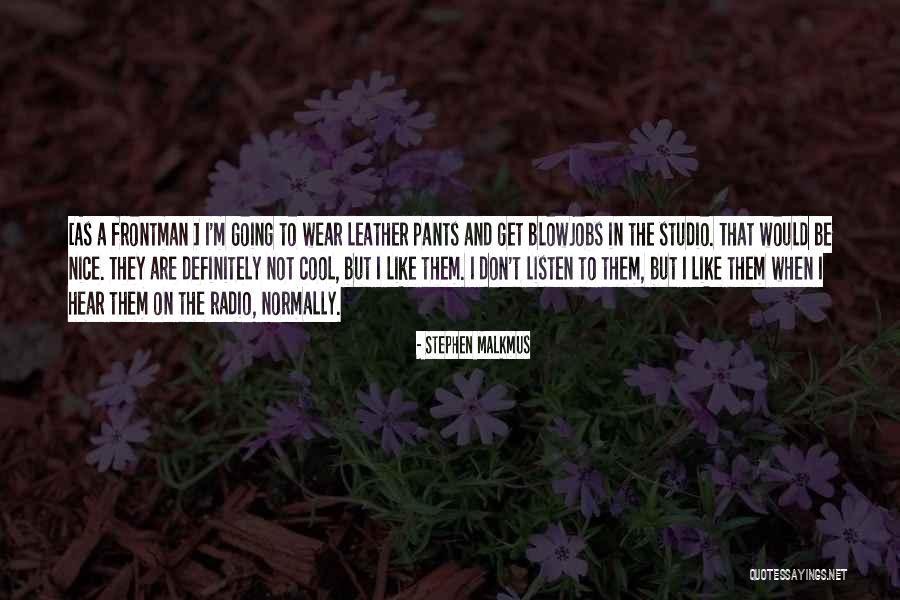 Mphm School Quotes By Stephen Malkmus Mphm School Quotes By Stephen Malkmus