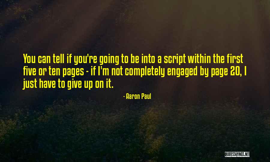 Mpia Group Quotes By Aaron Paul