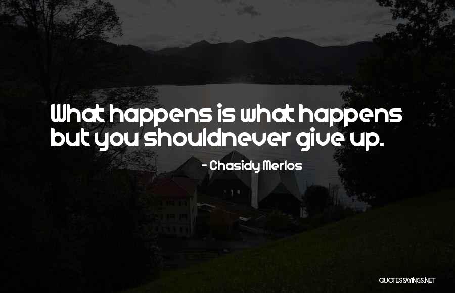 Mprima Quotes By Chasidy Merlos Mprima Quotes By Chasidy Merlos