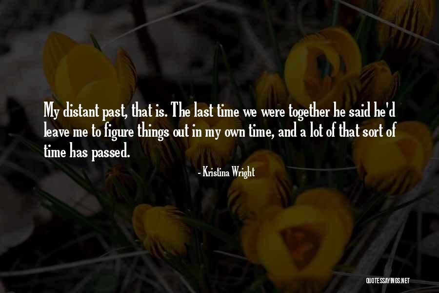 Mprism Quotes By Kristina Wright Mprism Quotes By Kristina Wright