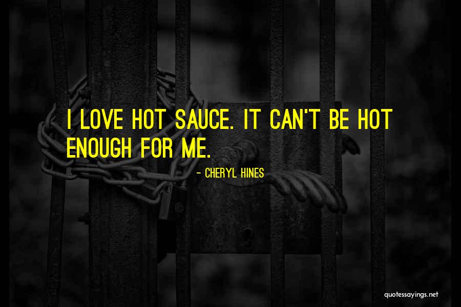 Mr And Mrs Hines Quotes By Cheryl Hines Mr And Mrs Hines Quotes By Cheryl Hines