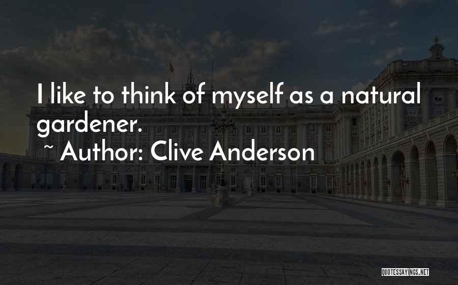 Mr Anderson Quotes By Clive Anderson