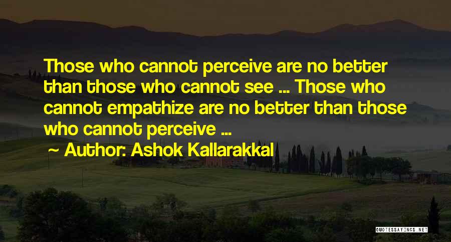 Mr Ashok Quotes By Ashok Kallarakkal