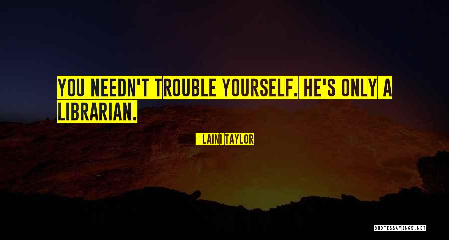 Mr Banana Grabber Quotes By Laini Taylor