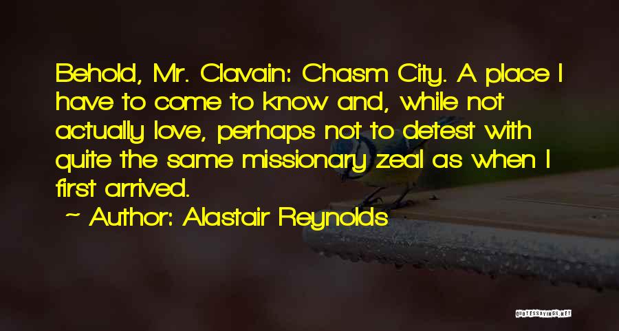 Mr.banatero Love Quotes By Alastair Reynolds