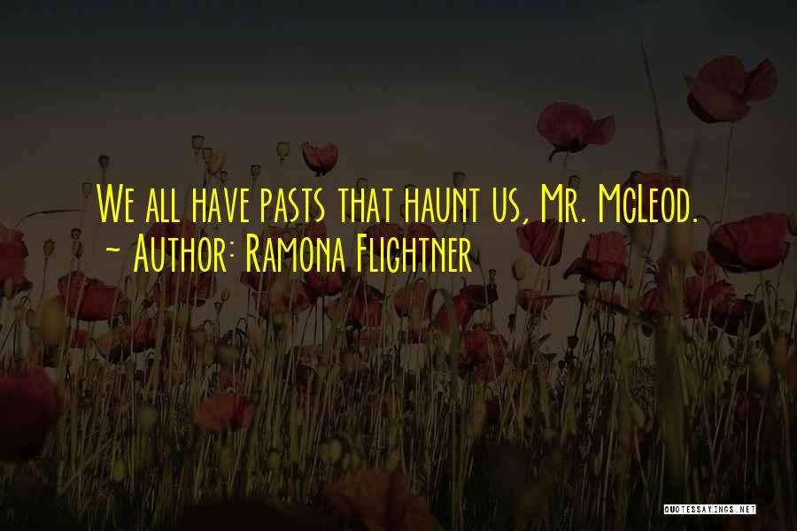 Mr.banatero Love Quotes By Ramona Flightner