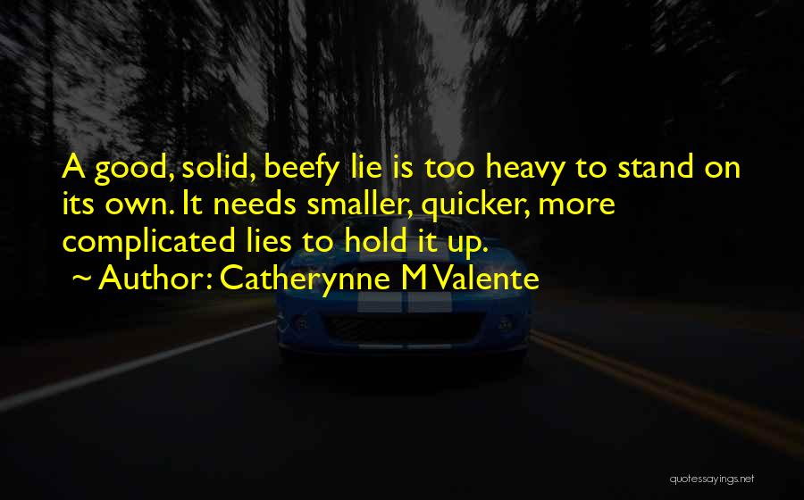 Mr Beefy Quotes By Catherynne M Valente