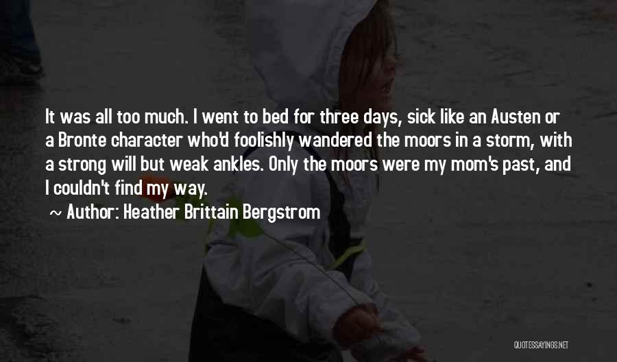 Mr Bergstrom Quotes By Heather Brittain Bergstrom