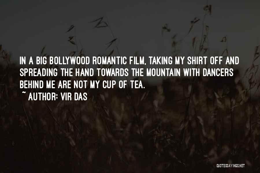 Mr Big Romantic Quotes By Vir Das
