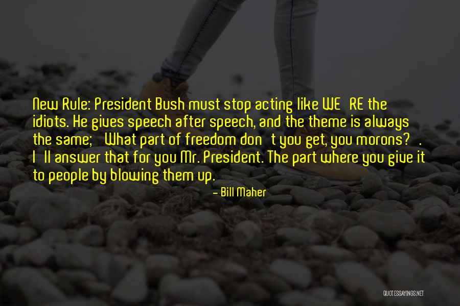 Mr Bill Quotes By Bill Maher Mr Bill Quotes By Bill Maher