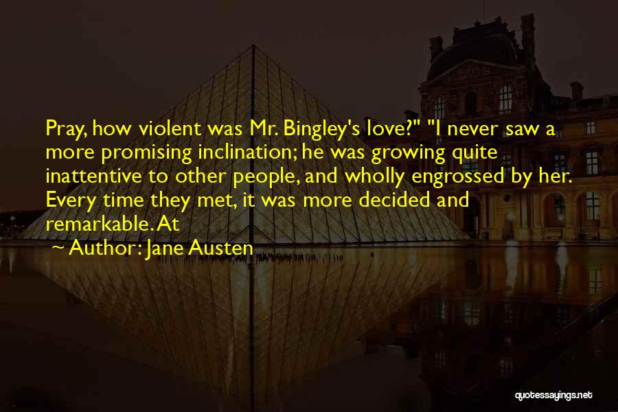 Mr Bingley Quotes By Jane Austen