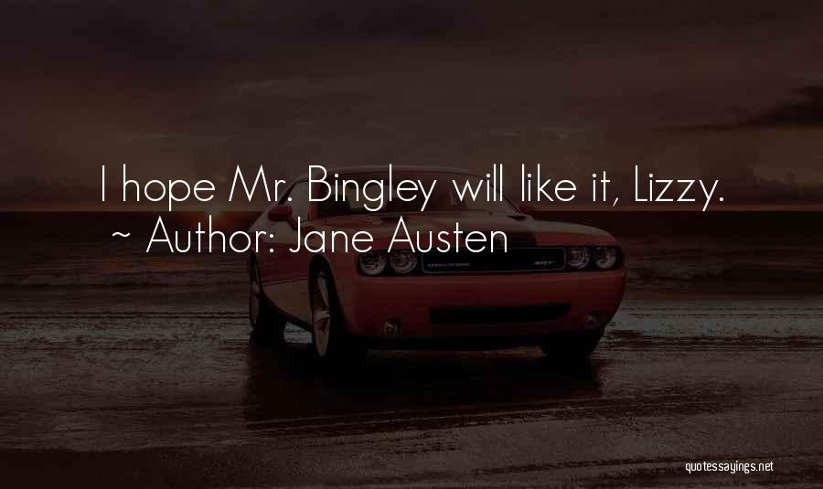 Mr Bingley Quotes By Jane Austen