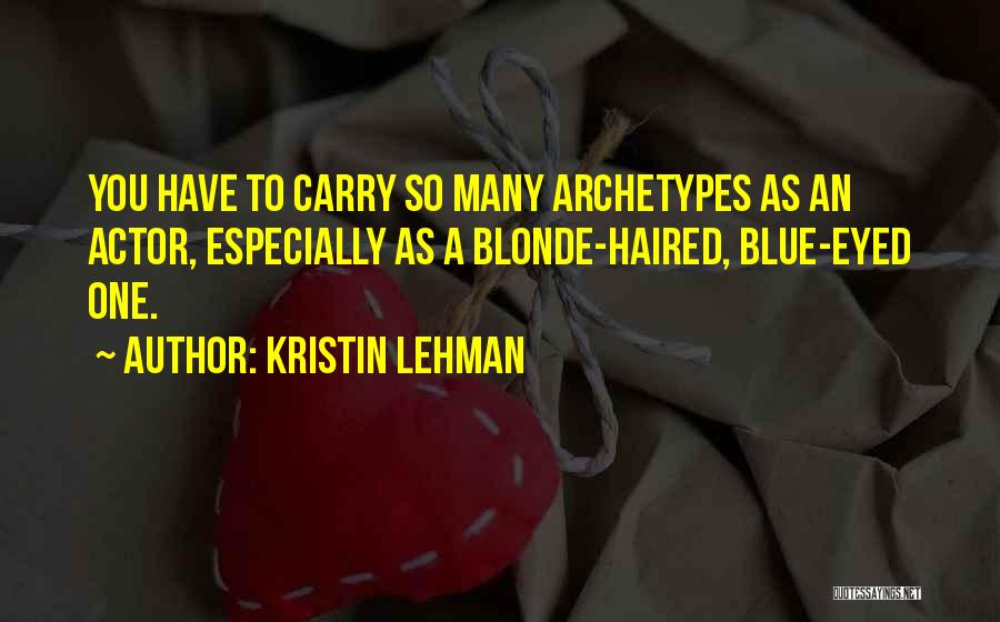 Mr Blonde Quotes By Kristin Lehman