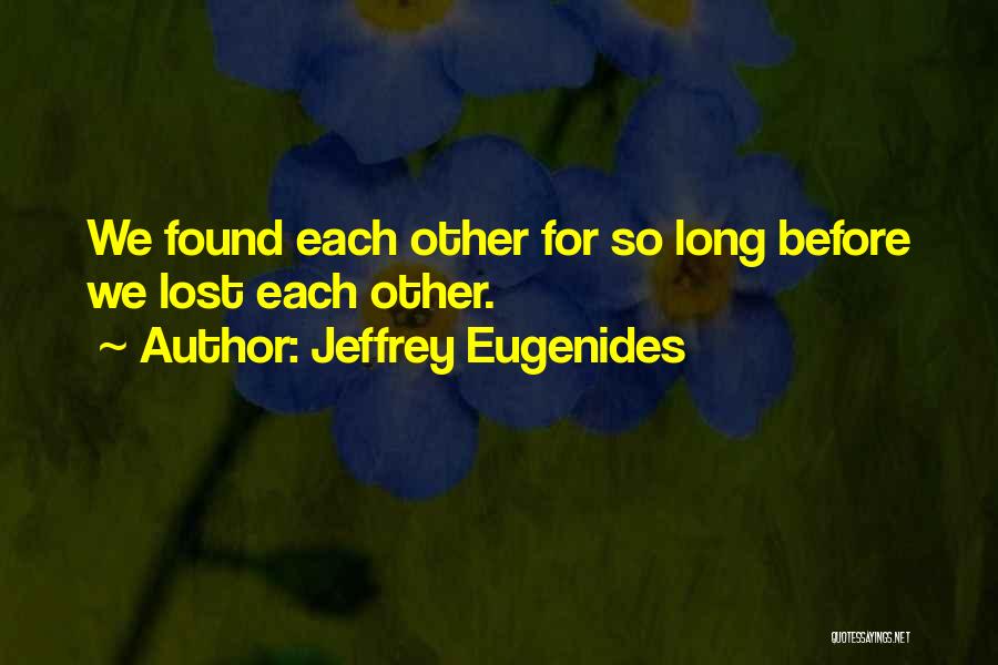 Mr Bolero Patama Quotes By Jeffrey Eugenides