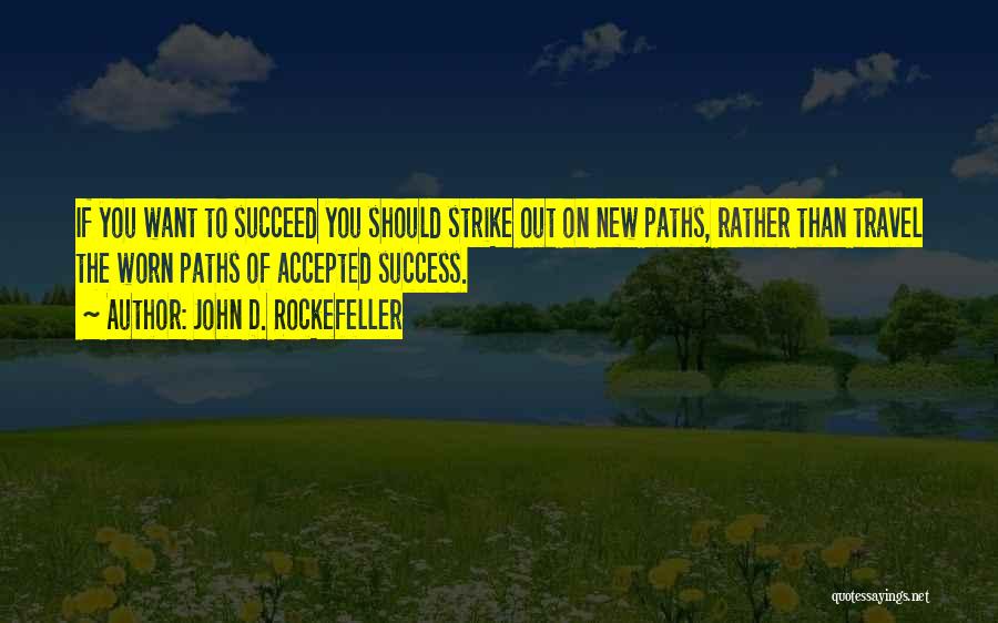 Mr Bolero Patama Quotes By John D. Rockefeller