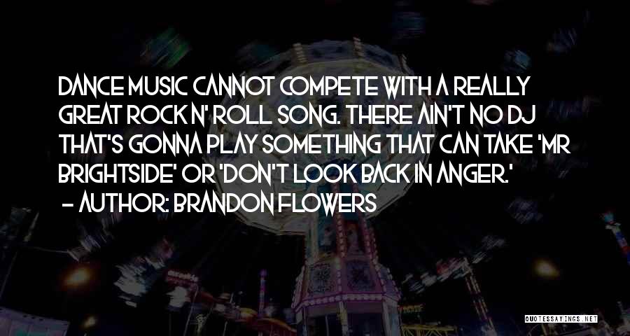 Mr Brightside Quotes By Brandon Flowers