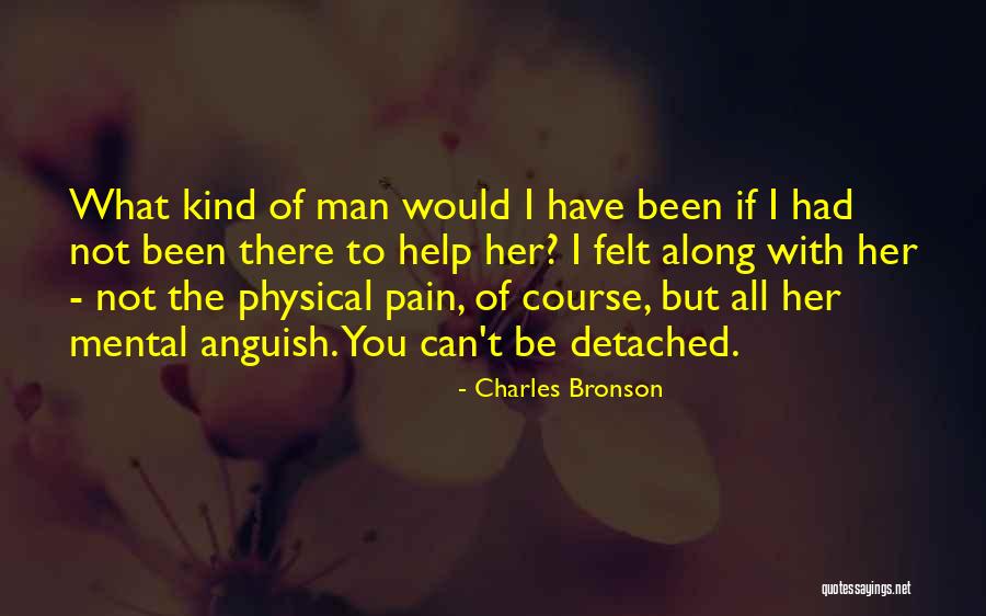 Mr Bronson Quotes By Charles Bronson