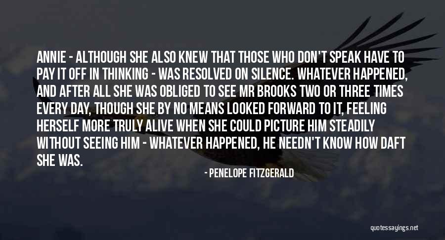 Mr Brooks Quotes By Penelope Fitzgerald Mr Brooks Quotes By Penelope Fitzgerald