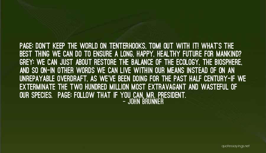 Mr Brunner Quotes By John Brunner Mr Brunner Quotes By John Brunner