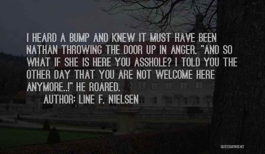 Mr Bump Quotes By Line F. Nielsen