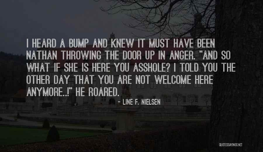 Mr Bump Quotes By Line F. Nielsen Mr Bump Quotes By Line F. Nielsen