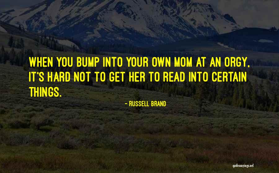 Mr Bump Quotes By Russell Brand Mr Bump Quotes By Russell Brand