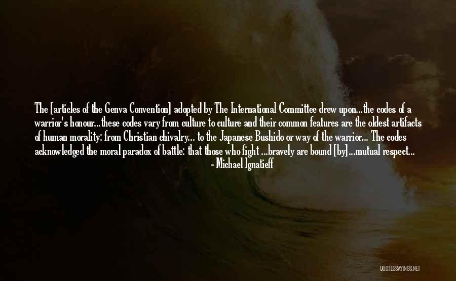 Mr Bushido Quotes By Michael Ignatieff