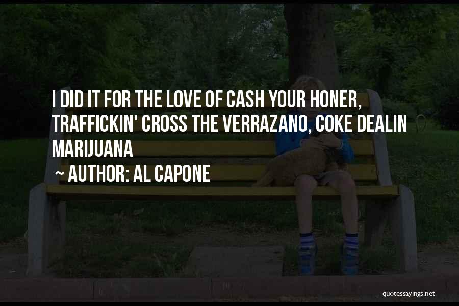 Mr Capone E Love Quotes By Al Capone