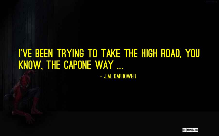 Mr Capone Quotes By J.M. Darhower Mr Capone Quotes By J.M. Darhower