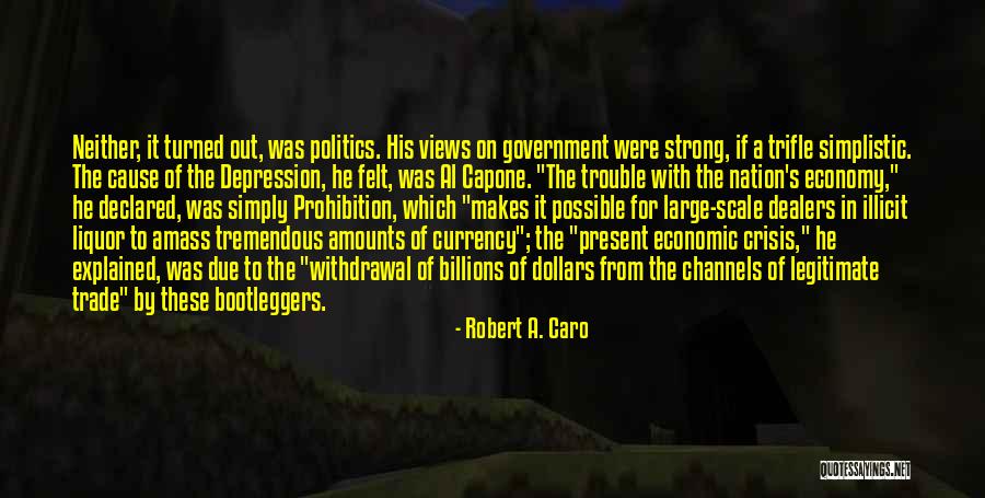 Mr Capone Quotes By Robert A. Caro Mr Capone Quotes By Robert A. Caro