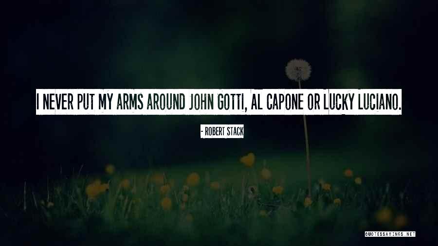 Mr Capone Quotes By Robert Stack Mr Capone Quotes By Robert Stack