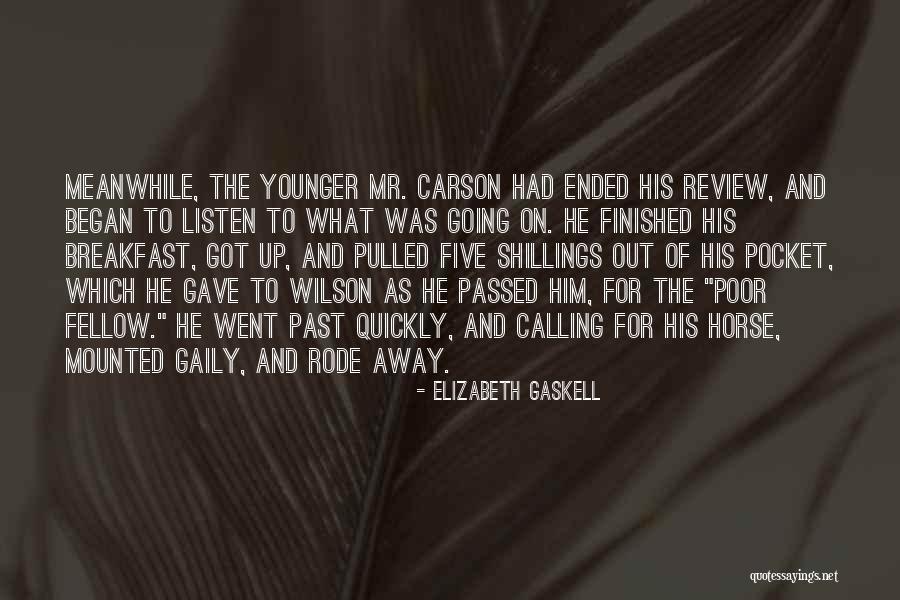 Mr Carson Quotes By Elizabeth Gaskell