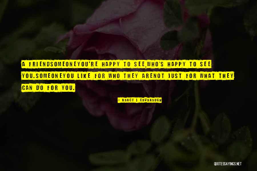Mr Cavanaugh Quotes By Nancy J Cavanaugh Mr Cavanaugh Quotes By Nancy J Cavanaugh