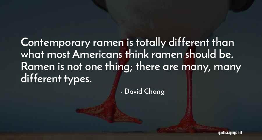 Mr Chang Quotes By David Chang