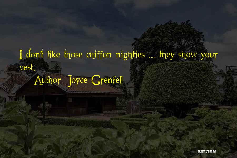 Mr Chiffon Quotes By Joyce Grenfell