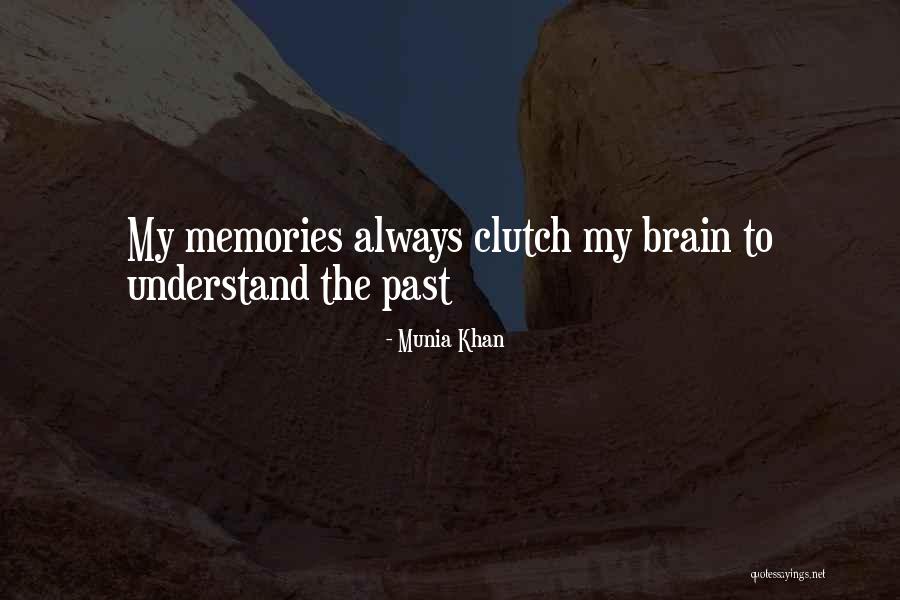 Mr Clutch Quote Quotes By Munia Khan Mr Clutch Quote Quotes By Munia Khan