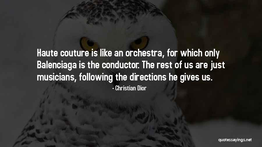 Mr Conductor Quotes By Christian Dior