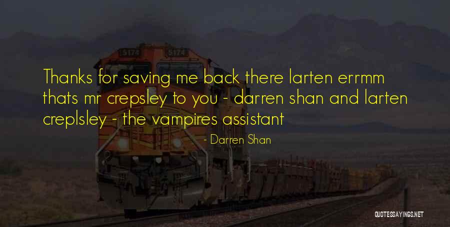 Mr Crepsley Quotes By Darren Shan