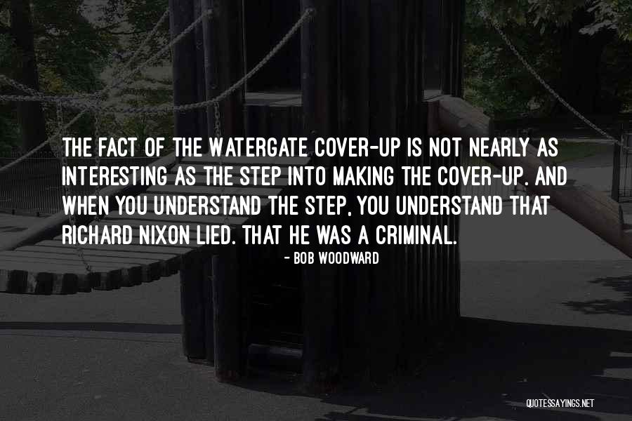 Mr Criminal Quotes By Bob Woodward