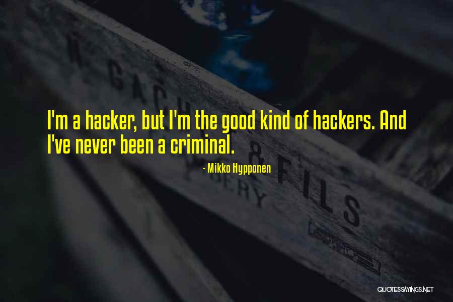 Mr Criminal Quotes By Mikko Hypponen Mr Criminal Quotes By Mikko Hypponen