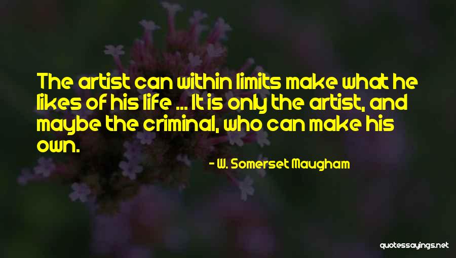 Mr Criminal Quotes By W. Somerset Maugham