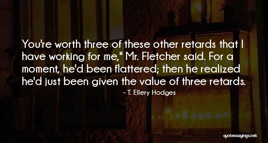 Mr D Quotes By T. Ellery Hodges Mr D Quotes By T. Ellery Hodges