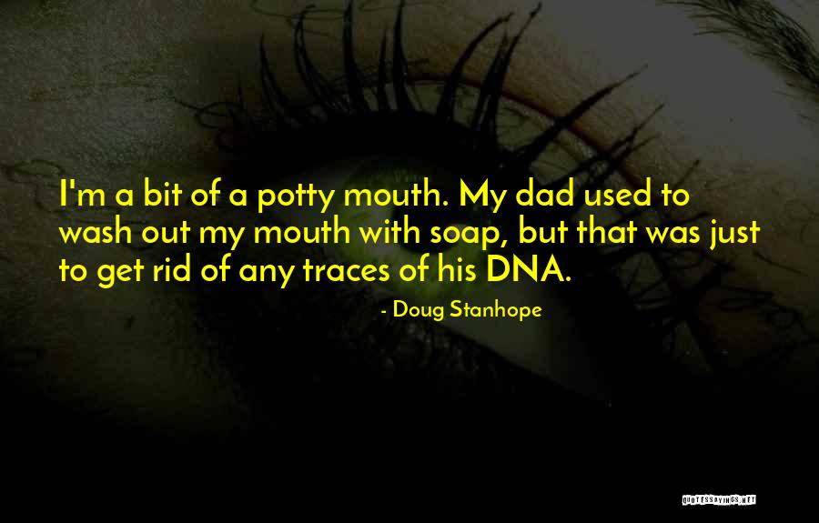 Mr Dna Quotes By Doug Stanhope Mr Dna Quotes By Doug Stanhope
